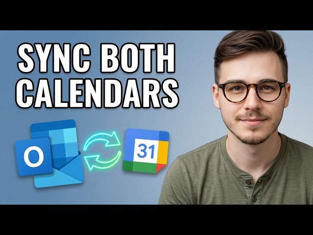 How to Sync Microsoft Outlook And Google Calendar [2026 Fast Tutorial]