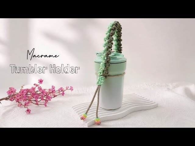 MACRAME TUMBLER HOLDER TUTORIAL | MACRAME TUTORIAL