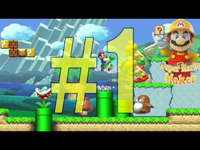 Super Mario Maker Fan Levels Part #1 (Game Super Mario)
