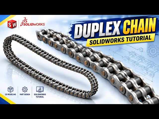 Solidworks Duplex Chain Modelling | Solidworks assembly tutorial