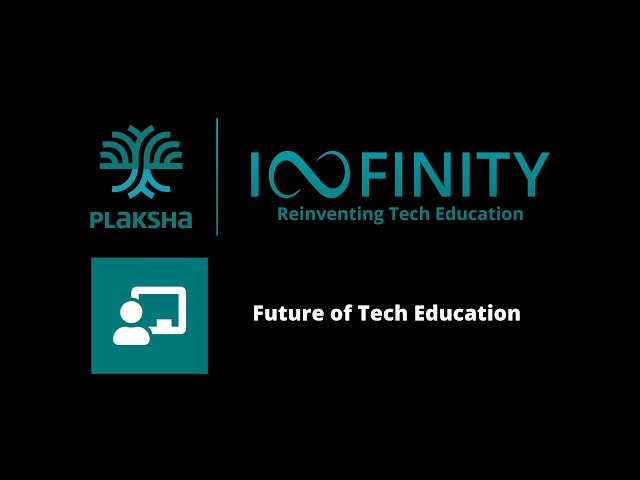Plaksha Infinity 2020 | Future of Tech Education | Track 1