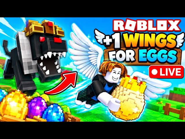 🔴 LIVE: +1 Wings for Eggs🥚🪽 | Roblox (from Forest Zone into Cloudlands Zone)