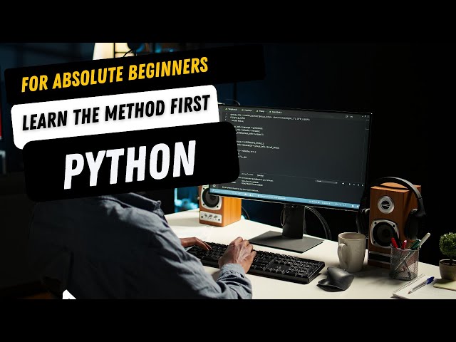 Python for Absolute Beginners — Learn the Method BEFORE Code (Clear Corporate Explanation)