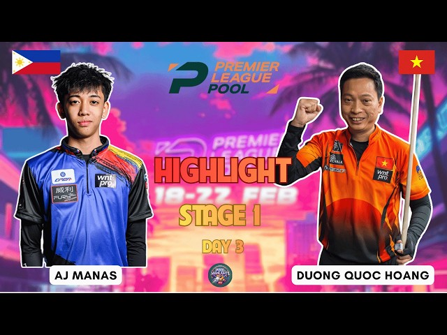 HIGHLIGHTS | Duong Quoc Hoang vs AJ Manas | Stage 1 Day 3 | Premier League Pool 2026 (WNT)