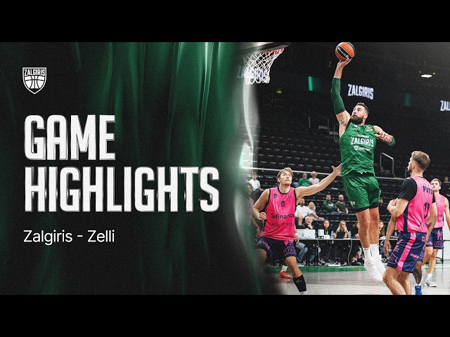 Žalgiris - Zelli | Game Highlights | 2026.08.29