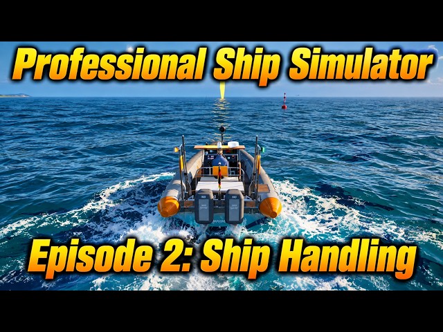 Professional Ship Simulator | Tutorial | Ship Handling