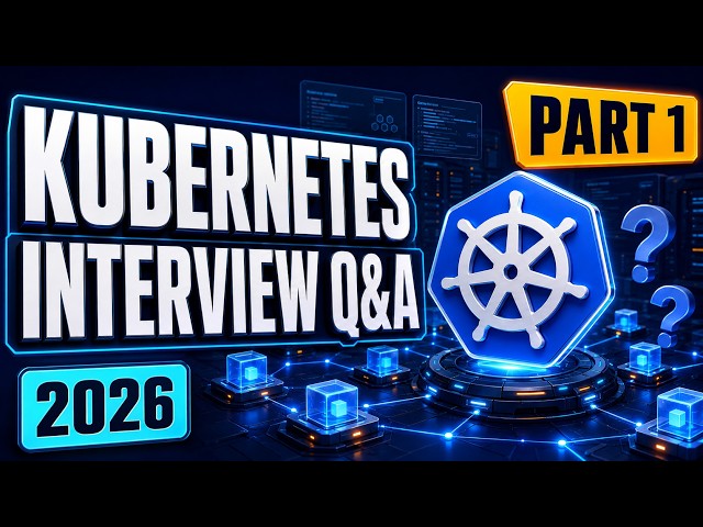 1. Kubernetes interview questions and answers 2026 | DevOps questions and answers 2026