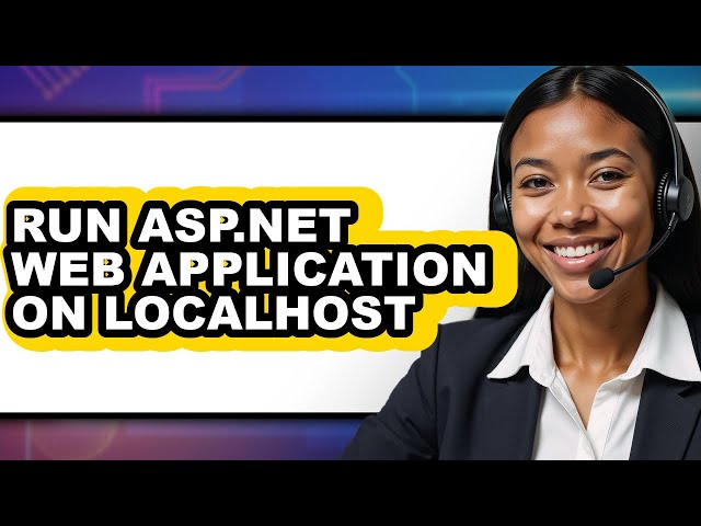 How to Run Asp.net Web Application on Localhost - Easy Guide