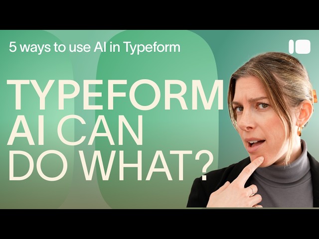 These are the 5 coolest ways to use AI in Typeform 😎 | Typeform Tips and Tricks