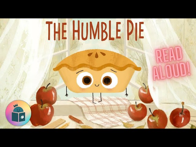 🥧The Humble Pie - Read Aloud - The Food Group Series