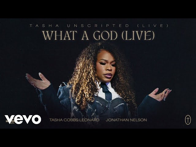 Tasha Cobbs Leonard - What A God (Live) ft. Jonathan Nelson (Official Audio)