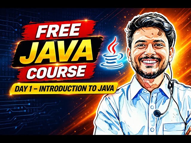 Java for Beginners | Complete Introduction to Java Programming | Day 1 