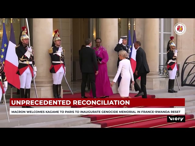 Macron welcomes Kagame to Paris to inaugurate genocide memorial in France Rwanda reset