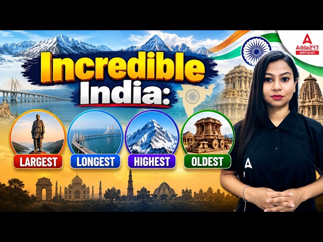 INCREDIBLE INDIA!  Largest, Longest, Highest & Oldest | Important GK for All Exams