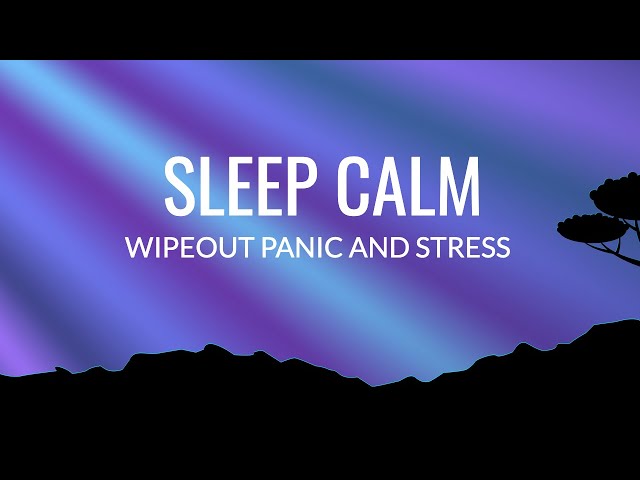 Instant Calm Down - Remove Panic Attack and Stress, Sleep Music (Cosmic Healing)