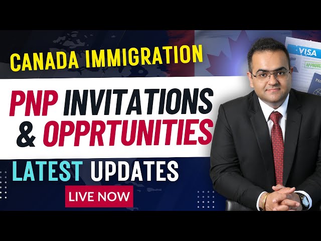 Opportunities & PNP Invitations - Canada Immigration News Latest IRCC Updates
