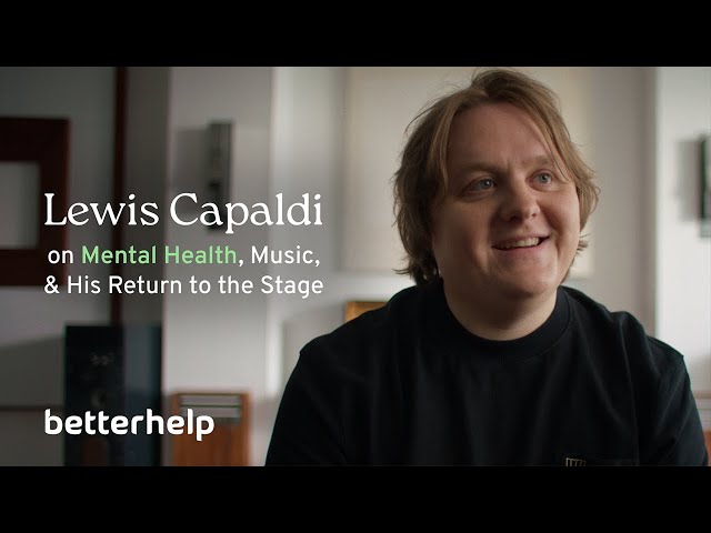 Lewis Capaldi's Comeback Story: Therapy, Mental Health, and Giving Back