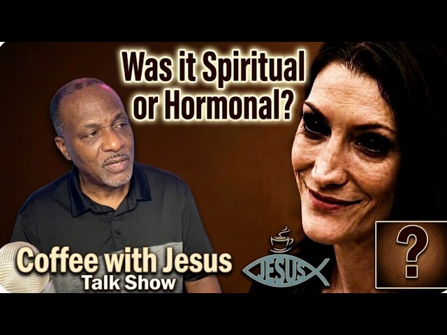 Breaking News: Spiritual Case or Hormonal?