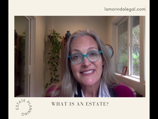 What is an Estate?