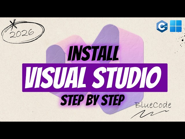 How to Install Visual Studio 2026 for C++ | C++ Setup Tutorial for Beginners