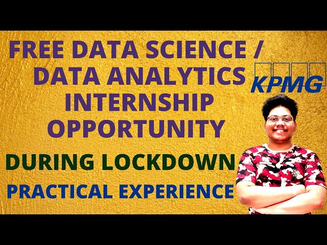 Free Data Science, Data Analytics Virtual Internship Opportunity @ KPMG