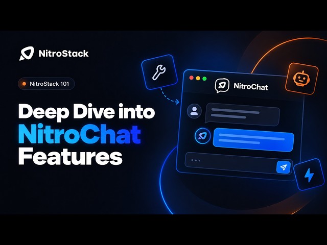 Deep Dive Into NitroChat: Every Feature, Explained | NitroStack 101