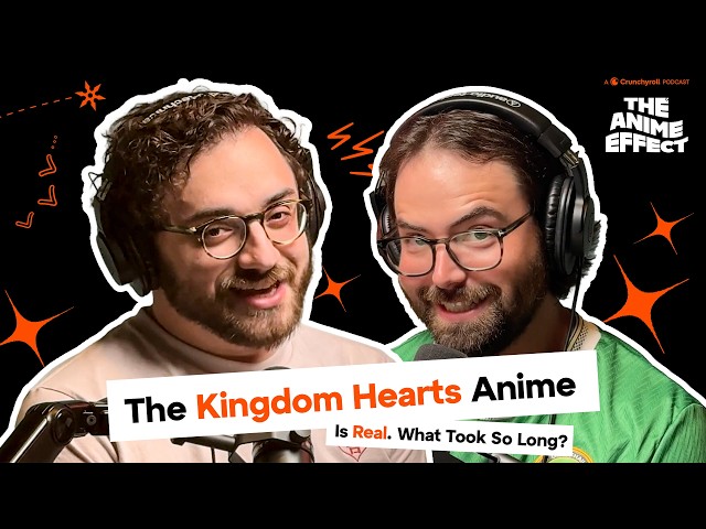 The Kingdom Hearts Anime Is Real. What Took So Long?