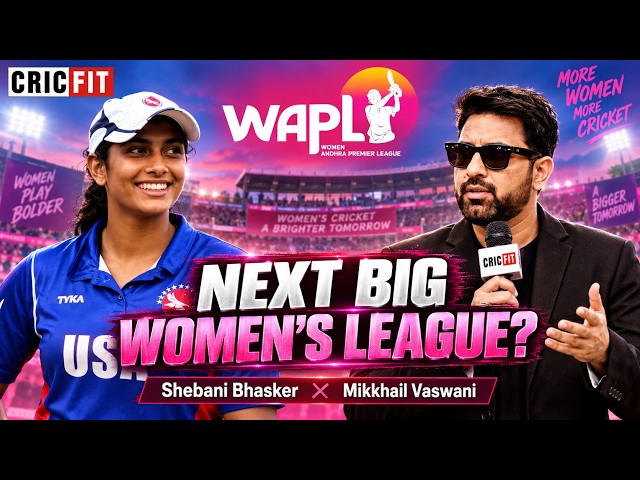 Is WAPL India’s Next Big Women’s Cricket League? | Shebani Bhasker × Mikkhail Vaswani | Cricfit