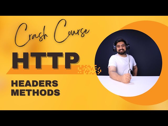 HTTP crash course | HTTP Methods | HTTP headers