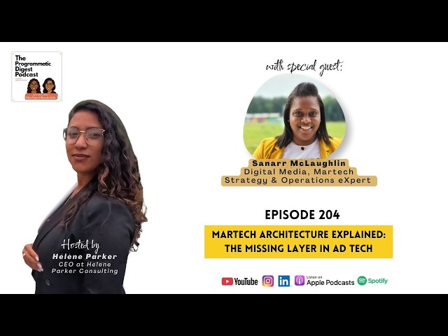 204. Martech Architecture Explained: The Missing Layer in Ad Tech
