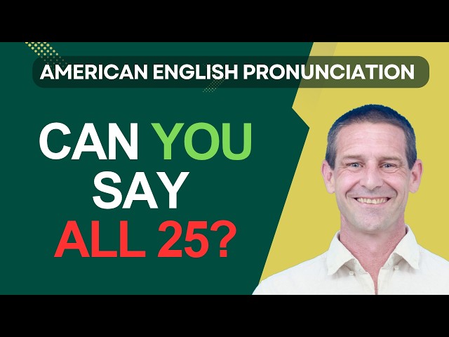 Which Sounds Are Hard for You? American English Pronunciation Challenge