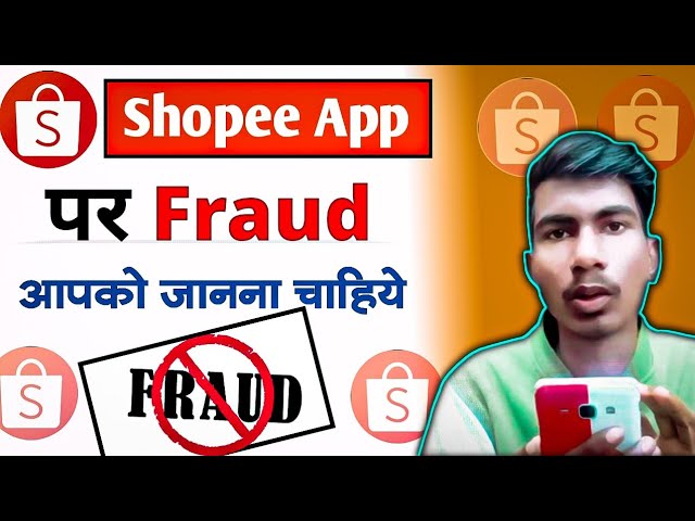 Shopee App Fraud ⚠️