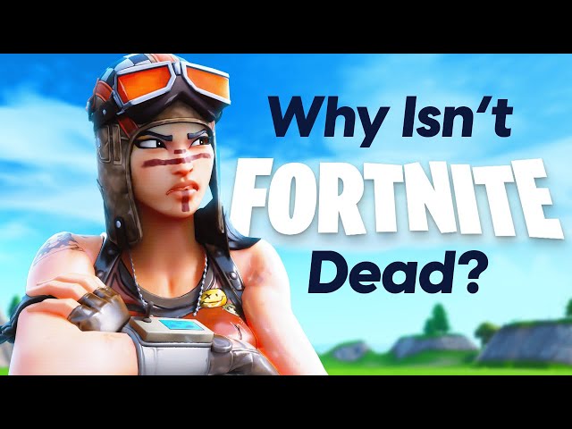 Fortnite Should Be Dead By Now