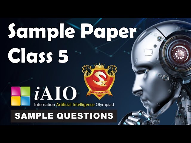 iAIO International Artificial Intelligence Olympiad SilverZone Class 5 Sample Paper 2026-27