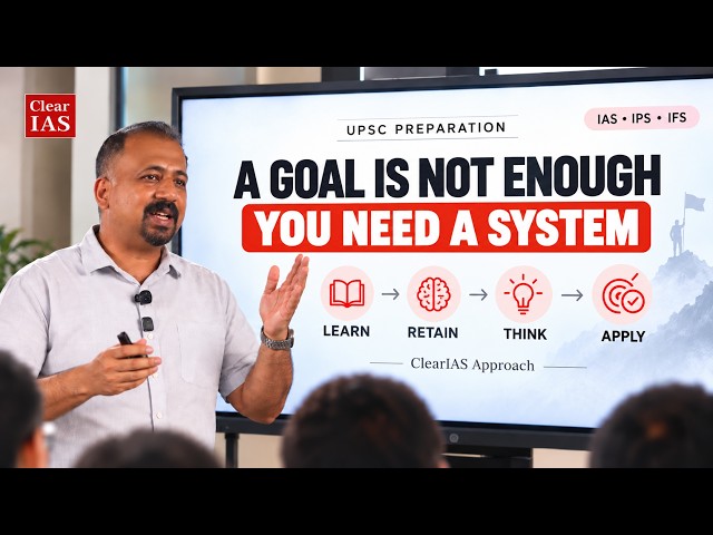 UPSC Preparation: Why a Goal Is Not Enough | Build the Right System