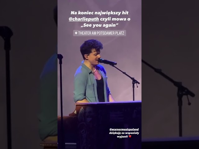 Charlie Puth performing See You Again in Berlin [One Night Only Tour] | December 6, 2022