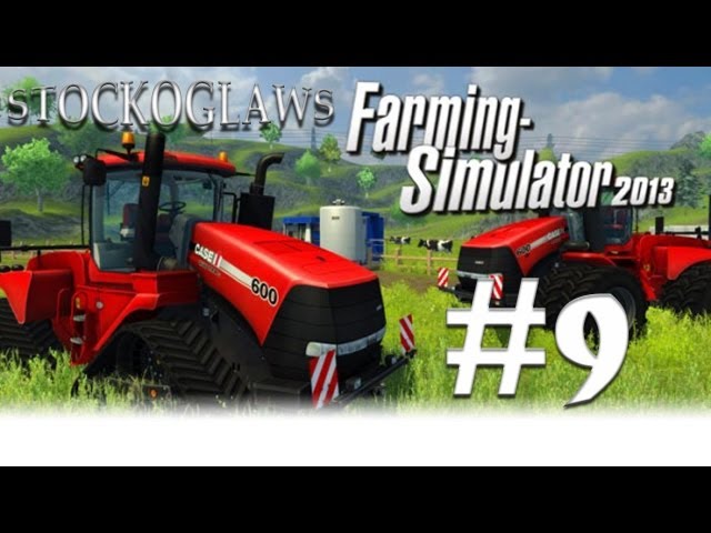 Lets Play Farming Simulator 2013 - Ep 009