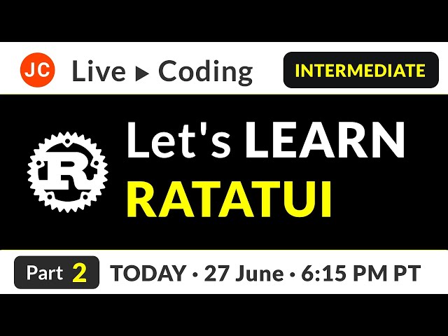 JC Rust Live Coding ➜ Let's Learn RATATUI - Part 2