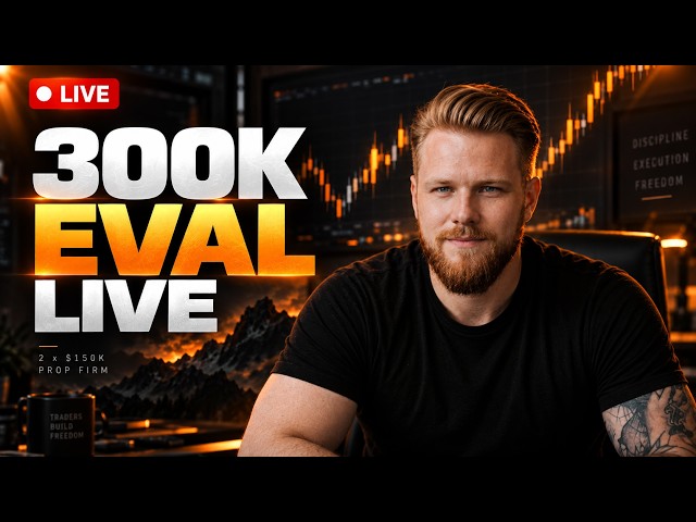 🔴 LIVE Futures Trading | $300K Eval Prop Firm Accounts