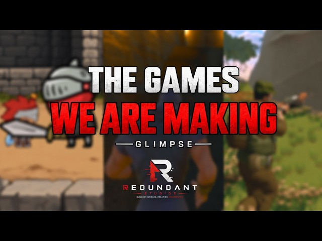 The Games We Are Making | A Glimpse — Redundant Studios