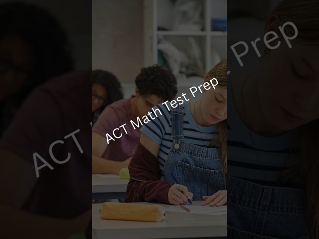 ACT Math Challenge 1
