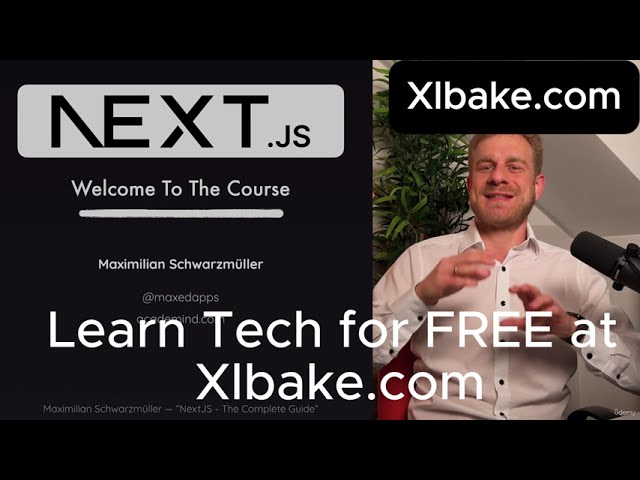 Next js 15 & React – The Complete Guide   @xlbake.com