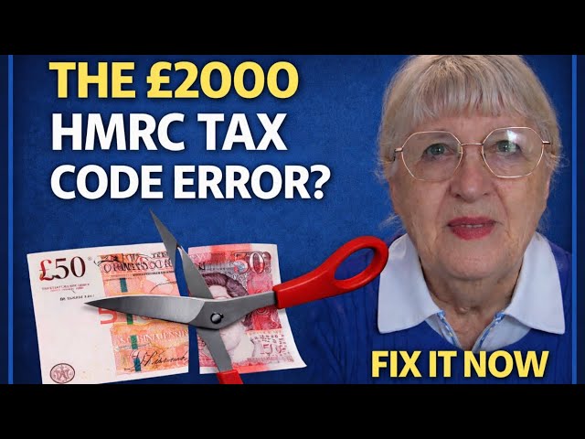 The HMRC Tax Code Mistake Costing Pensioners £2,000 a Year and The FIX