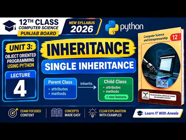 Inheritance in Python | Single Inheritance Explained | Class 12 CS Unit 3 | Punjab Board 2026