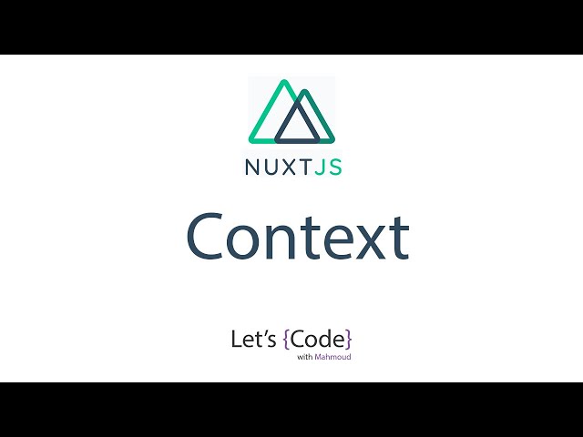 11- Nuxt.js - Context [Arabic]