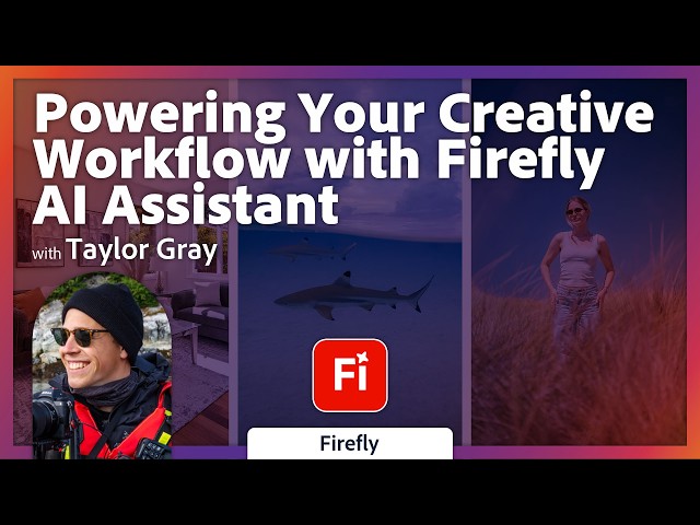 Powering Your Creative Workflow with Firefly AI Assistant with Taylor Gray
