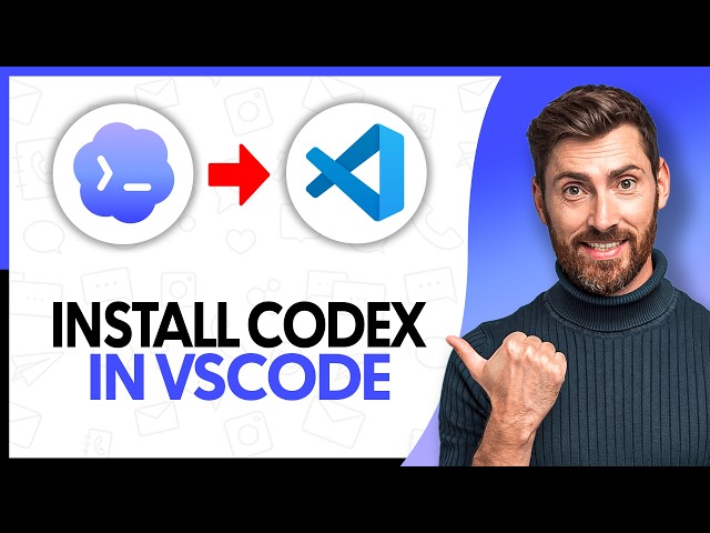 How to Install Codex in VSCode - Step By Step