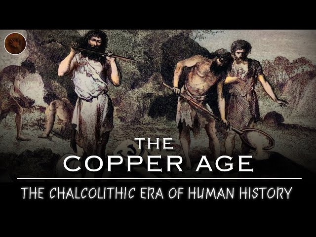 The Copper Age: When Humans First Discovered Metal | Early Humans Documentary