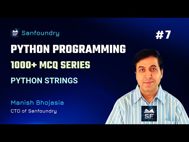 1000+ Python MCQ | Python Strings | Set 7 | Sanfoundry