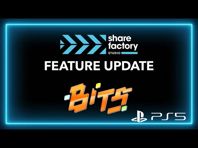 Complete ShareFactory Bits Guide PS5 ( NEW UPDATED )